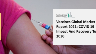 Vaccines Market Ongoing Trend, Competitive Landscape and Regional Forecast to 20