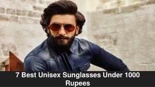 7 Best Unisex Sunglasses Under 1000 Rupees