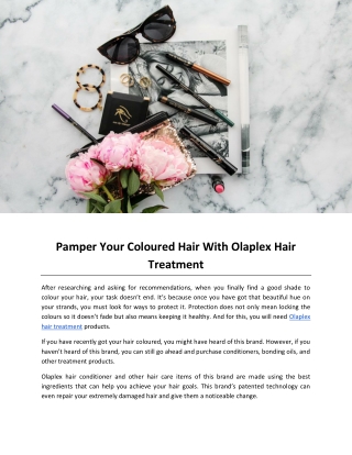 Pamper Your Coloured Hair With Olaplex Hair Treatment