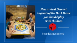 New Arrival Descent - Legends of the Dark Game you Should Play with Children