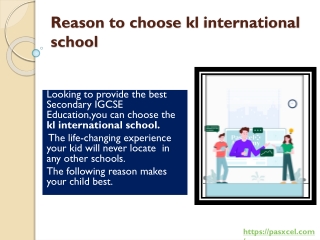 Reason to choose kl international school