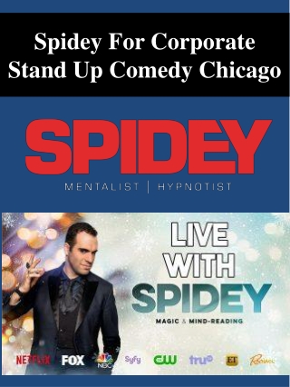 Spidey For Corporate Stand Up Comedy Chicago