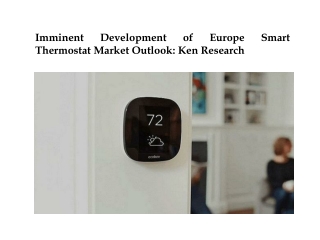 Imminent Development of Europe Smart Thermostat Market Outlook: Ken Research