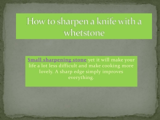 How do you sharpen a knife with a whetstone