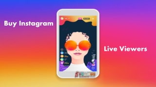 Buy Instagram Live Viewers & Save Your Time by Offers This Service