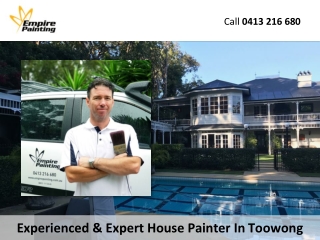 Experienced & Expert House Painter In Toowong