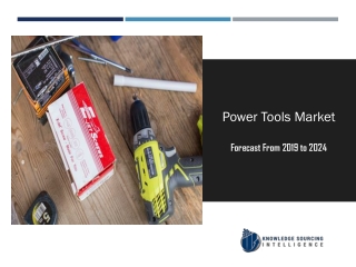 Power Tools Market to be Worth US$40.292 billion by 2024