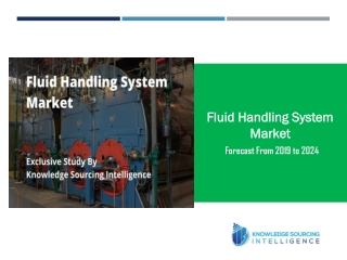 Exclusive Report on Fluid Handling System Market