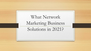What Network Marketing Business Solutions in 2021