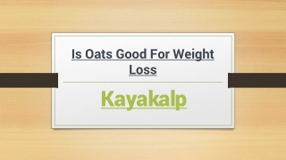 Is Oats Good For Weight Loss PPT