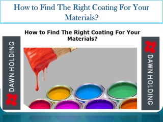 How to Find The Right Coating For Your Materials