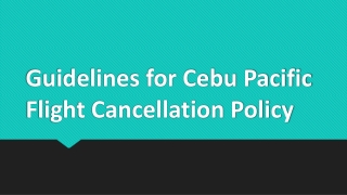 Guidelines for Cebu Pacific Flight Cancellation Policy
