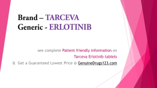 TARCEVA (ERLOTINIB) TABLETS The Lowest Cost and Side Effects