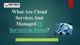 What Are Cloud Services And Managed in IT Support Dubai?