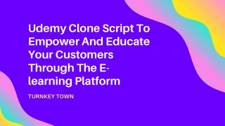 Udemy Clone Script To Empower And Educate Your Customers Through The E-learning Platform