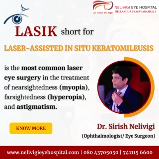 LASIK - Best Eye Hospitals in Bellandur, Bangalore - Nelivigi Eye Hospital