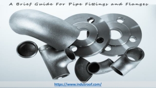 A Brief Guide For Pipe Fittings and Flanges