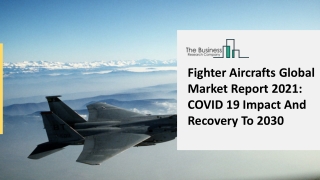 Fighter Aircrafts Market Growth, Competitive Analysis Forecast To 2025