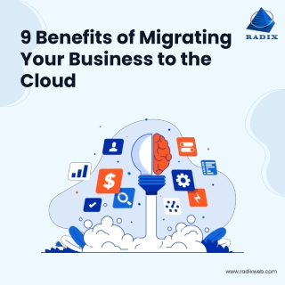 9 benefits of migrating your business to the cloud