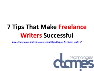 7 Tips That Make Freelance Writers Successful