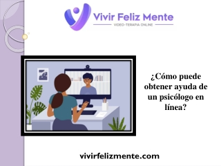 ¿Cómo puede obtener ayuda de un psicólogo en línea