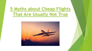 5 Myths about Cheap Flights That Are Usually Not True