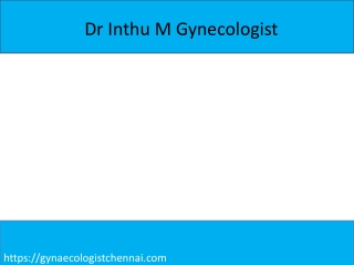 Dr Inthu M Gynecologist