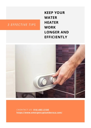 3 Effective Tips to keep your Water Heater Work longer and Efficiently