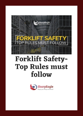 Forklift Safety- Top Rules must follow