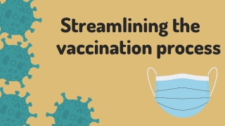 How to Streamline the vaccination process