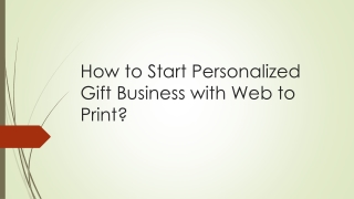 How to Start Personalized Gift Business with Web