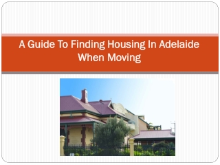 A Guide To Finding Housing In Adelaide When Moving