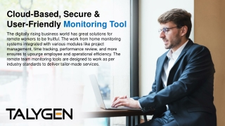 Cloud-Based, Secure & User-Friendly Monitoring Tool