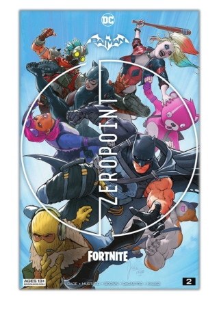 [PDF] Free Download Batman/Fortnite: Zero Point (2021-) #2 By Christos Gage & Re
