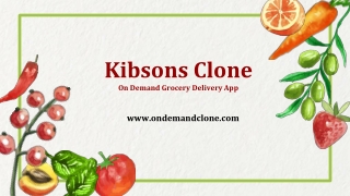 Kibsons Clone: On-Demand Grocery Delivery App