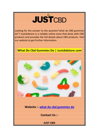 What Do Cbd Gummies Do  Justcbdstore.com