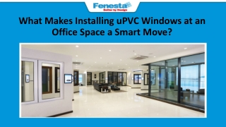 What Makes Installing uPVC Windows at an Office Space a Smart Move