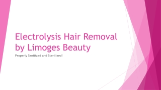 Electrolysis Hair Removal by Limoges Beauty