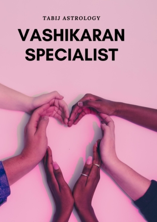 Vashikaran Specialist: Find delightful love life by love vashikaran specialist