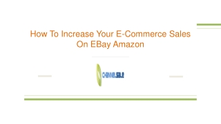 How To Increase Your E-Commerce Sales On EBay Amazon