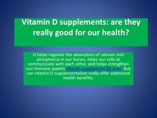 Vitamin D supplements: are they really good for our health?