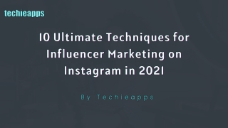 Top 10 Tips To Do Influencer Marketing On Instagram In 2021!