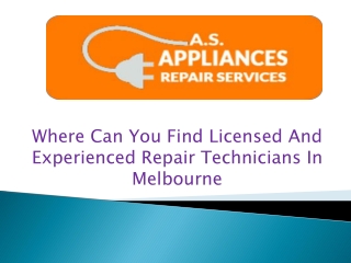 Where Can You Find Licensed And Experienced Repair Technicians In Melbourne