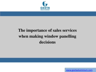 The importance of sales services when making window panelling decisions