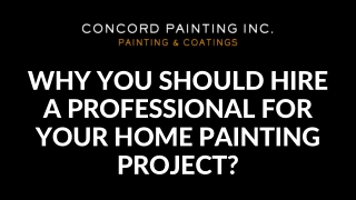 Why you should hire a professional for your home painting project?