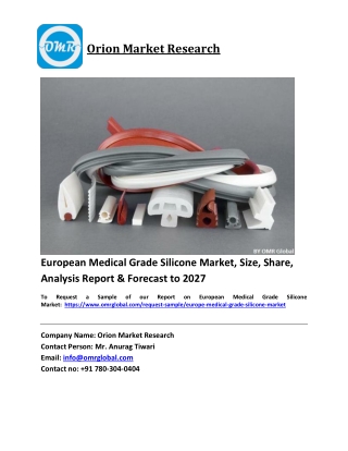 European Medical Grade Silicone Market Trends, Size, Competitive Analysis and Fo