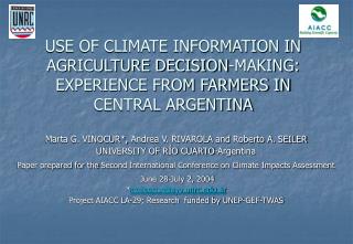 USE OF CLIMATE INFORMATION IN AGRICULTURE DECISION-MAKING: EXPERIENCE FROM FARMERS IN CENTRAL ARGENTINA