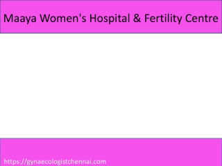 Maaya Women's Hospital & Fertility Centre