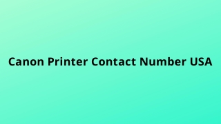 Canon Printer Contact Number USA