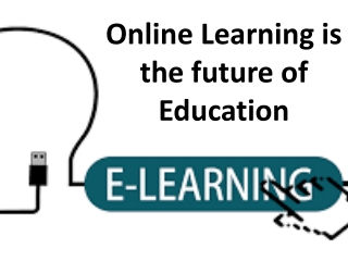 Why Online Learning is the future of Education